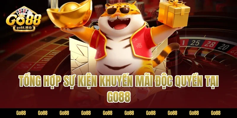Tổng hợp sự kiện khuyến mãi độc quyền tại GO88